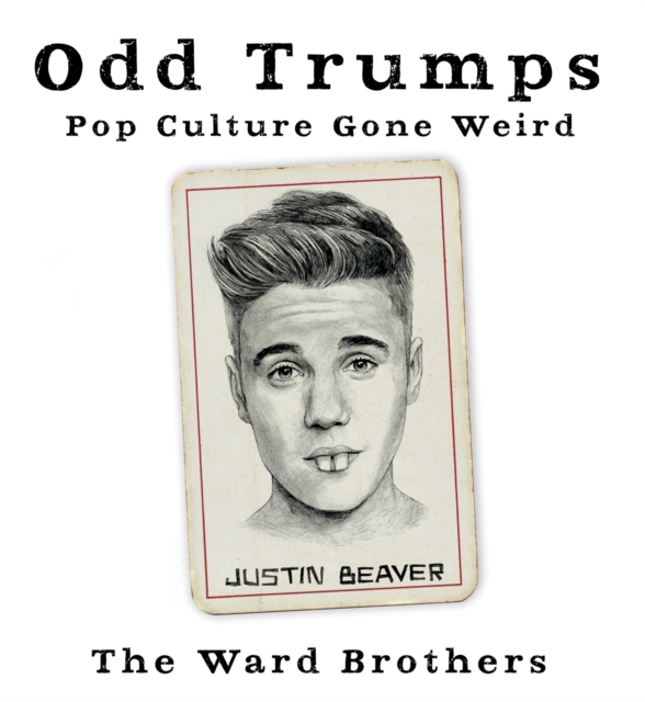 Odd Trumps : Pop Culture Gone Weird, Hardback Book