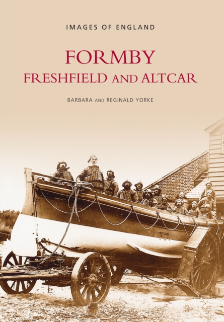 Formby, Freshfield and Altcar: Images of England, Paperback / softback Book