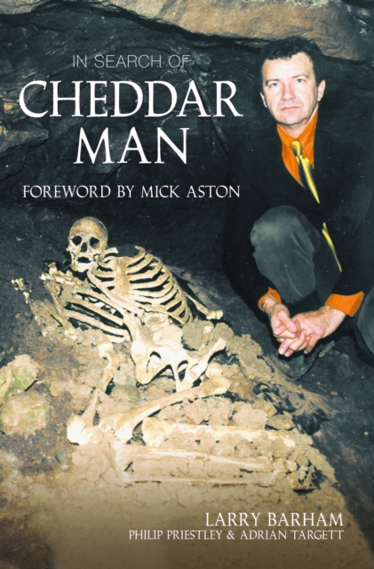 In Search of Cheddar Man, Paperback / softback Book