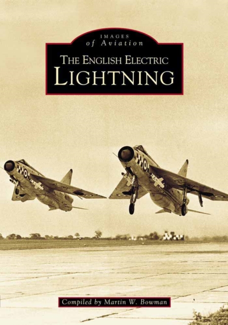 The English Electric Lightning, Paperback / softback Book