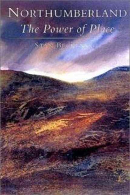 Northumberland : The Power of Place, Paperback / softback Book