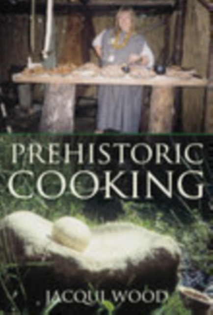 Prehistoric Cooking, Paperback / softback Book
