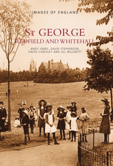 St George, Redfield and Whitehall : Images of England, Paperback / softback Book