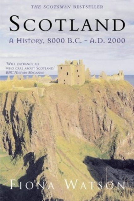 Scotland : A History, 8000 BC-AD 2000, Paperback / softback Book