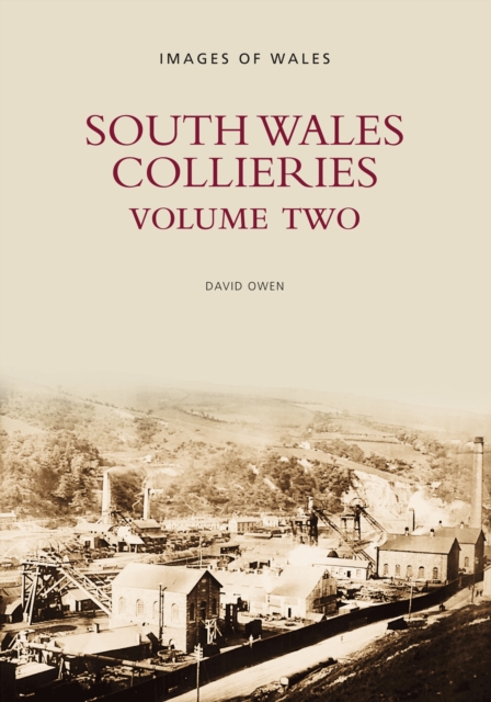 South Wales Collieries Volume 2, Paperback / softback Book
