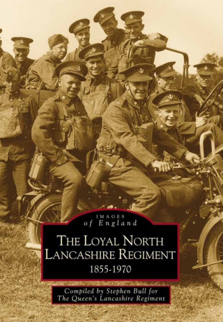 The Loyal North Lancashire Regiment, Paperback / softback Book