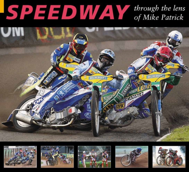 Speedway through the Lens of Mike Patrick, Paperback / softback Book