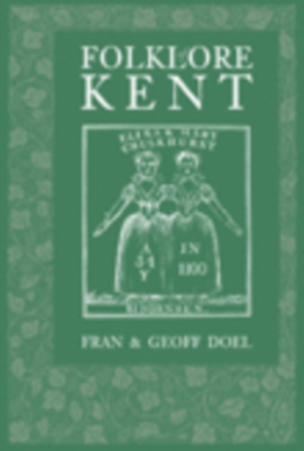 Folklore of Kent, Paperback / softback Book