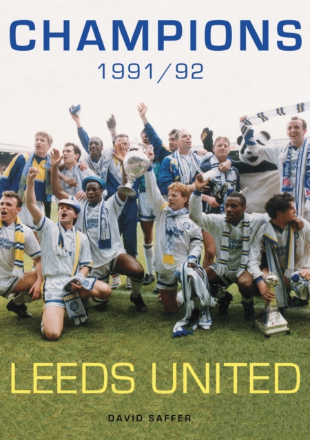 Champions 1991/1992 : Leeds United, Paperback / softback Book