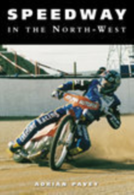 Speedway in the Northwest, Paperback / softback Book
