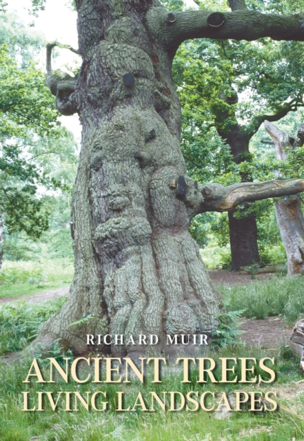 Ancient Trees, Living Landscapes, Paperback / softback Book