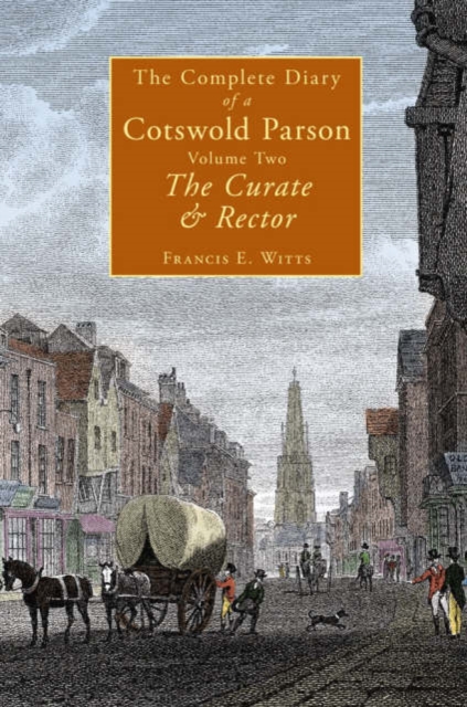 The Complete Diary of a Cotswold Parson : Curate and Rector Pt.  2, Hardback Book