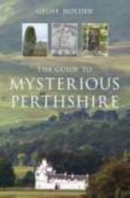 The Guide to Mysterious Perthshire, Paperback / softback Book