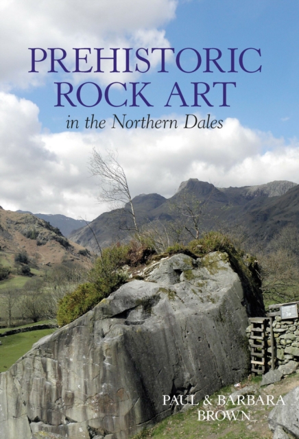 Prehistoric Rock Art in the Northern Dales, Paperback / softback Book