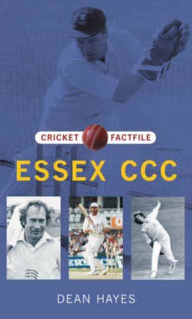 Essex CCC : Cricket Factfile, Paperback / softback Book