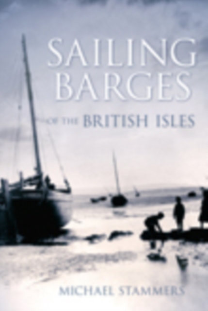 Sailing Barges of the British Isles, Paperback / softback Book