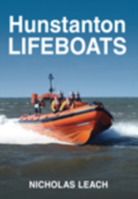 Hunstanton Lifeboats, Paperback / softback Book