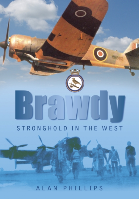 Brawdy : Stronghold in the West, Paperback / softback Book