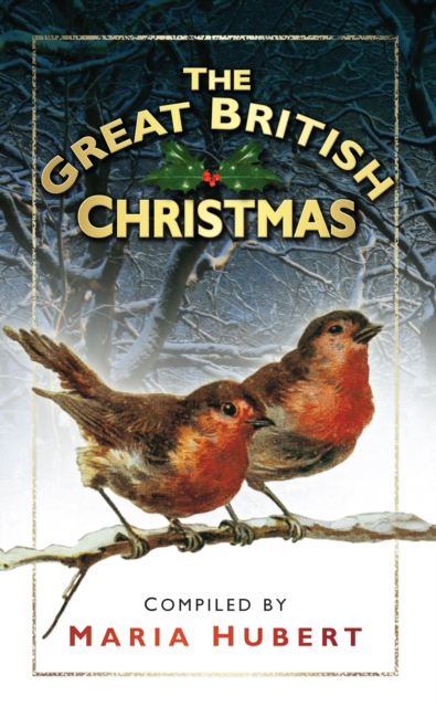 The Great British Christmas, Hardback Book