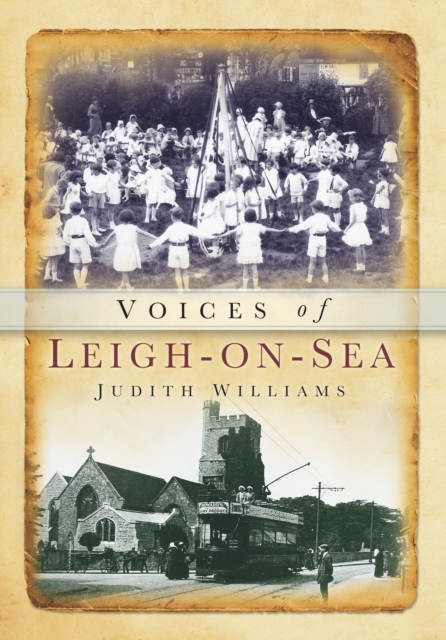 Voices of Leigh-on-Sea, Paperback / softback Book