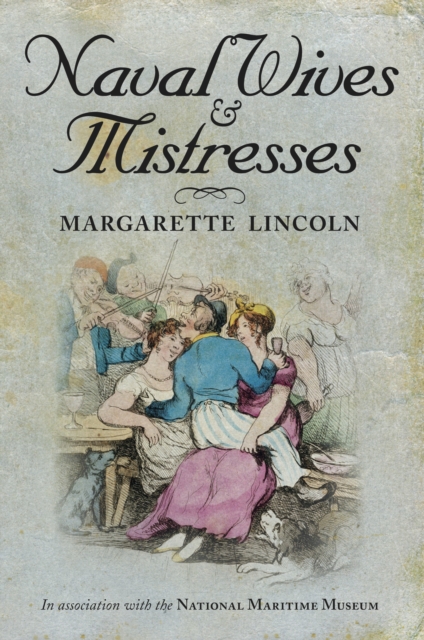 Naval Wives and Mistresses, Paperback / softback Book