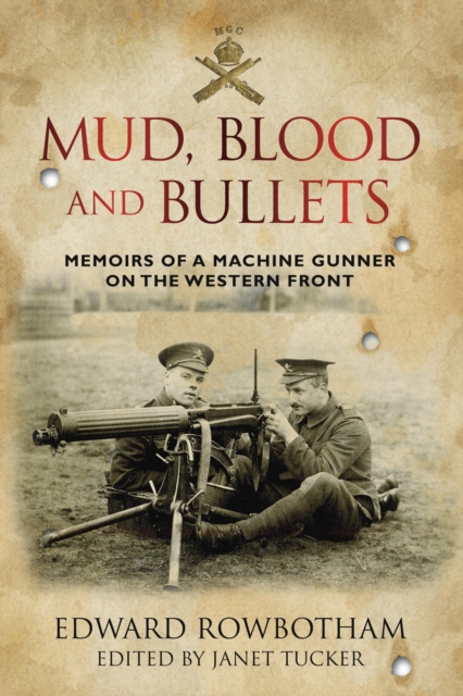 Mud, Blood and Bullets, EPUB eBook