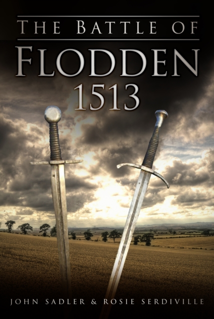 The Battle of Flodden 1513, Paperback / softback Book