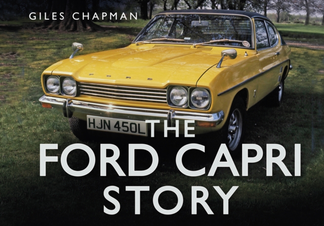 The Ford Capri Story, Hardback Book