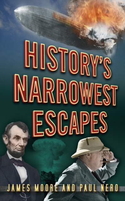 History's Narrowest Escapes, Paperback / softback Book