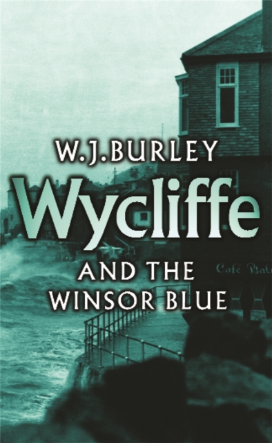 Wycliffe and the Winsor Blue, Paperback / softback Book