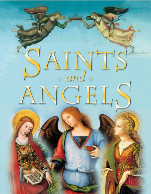 Saints and Angels, Paperback / softback Book