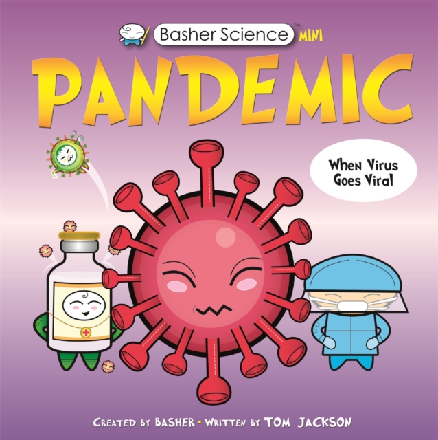 Basher Science Mini: Pandemic, Paperback / softback Book