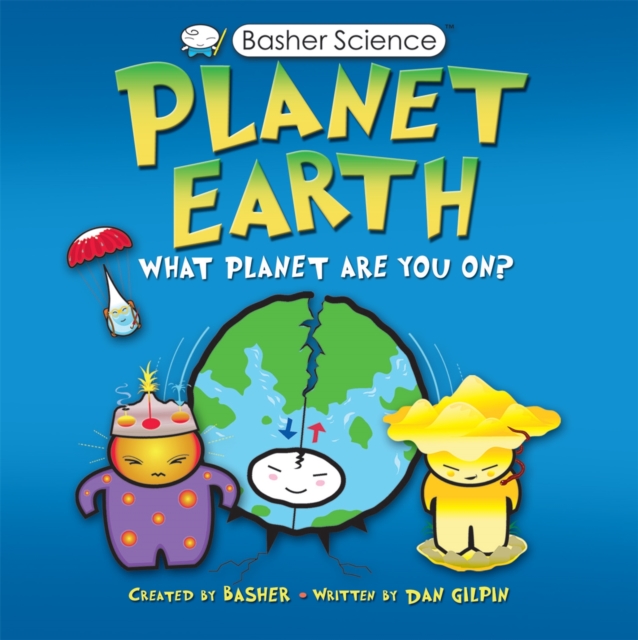 Basher Science: Planet Earth, Paperback / softback Book