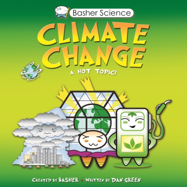 Basher Science: Climate Change, Paperback / softback Book
