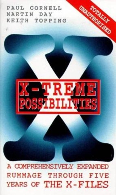 X-treme Possibilities : Irreverant Rummage Through the "X-files", Paperback Book