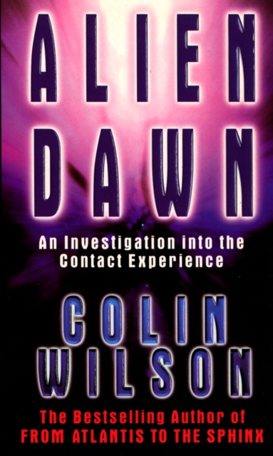 Alien Dawn: An Investigation into the Contact Experience, Paperback / softback Book