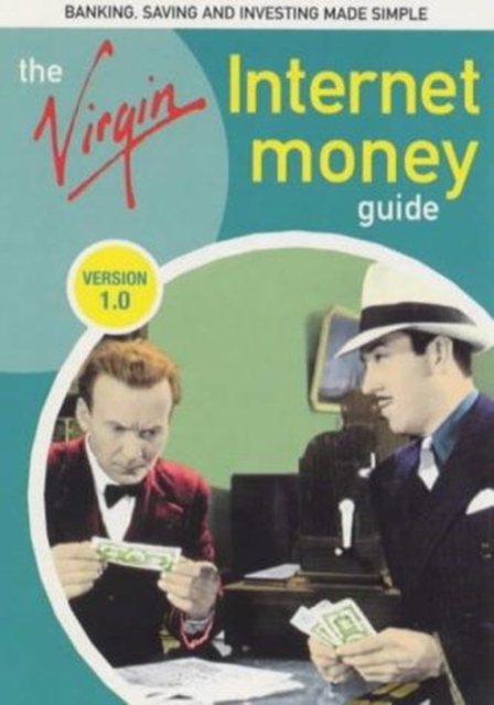 The Virgin Internet Money Guide : Version 1.0, Paperback Book