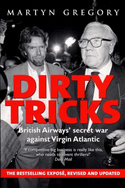 Dirty Tricks : British Airways' Secret War Against Virgin Atlantic, Paperback / softback Book