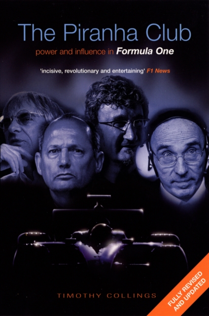 The Piranha Club: Power and Influence in Formula One, Paperback / softback Book