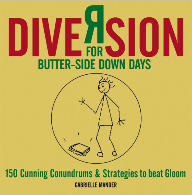 Diversion : For butter-side-down days, Paperback / softback Book