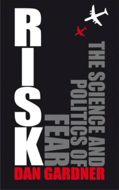 Risk : The Science and Politics of Fear, EPUB eBook