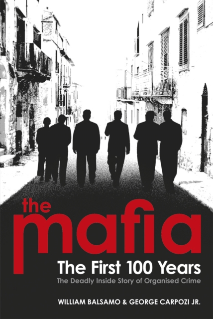 The Mafia : The First 100 Years, Paperback / softback Book
