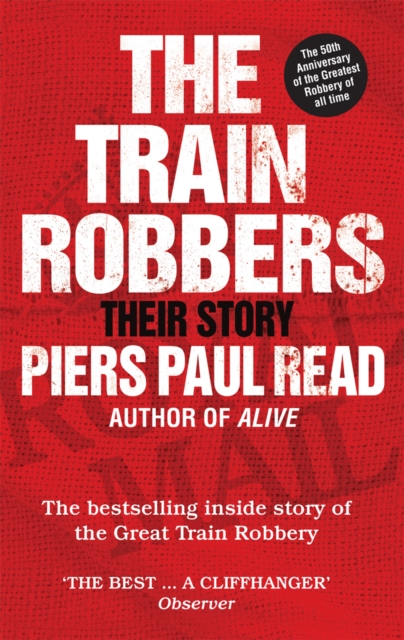The Train Robbers : Their Story, Paperback / softback Book