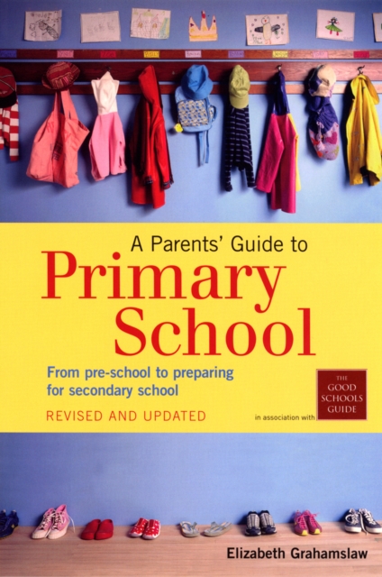 A Parents' Guide To Primary School, EPUB eBook