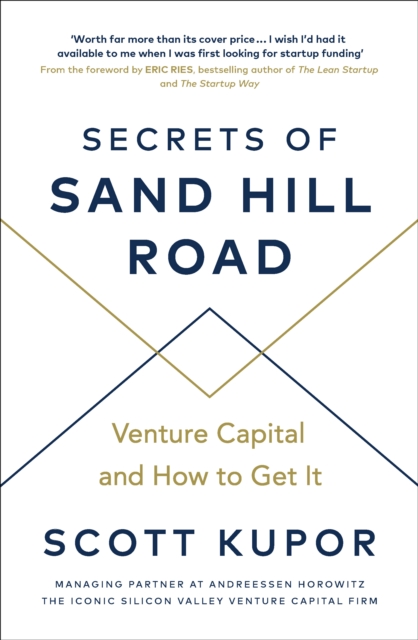 Secrets of Sand Hill Road : Venture Capital—and How to Get It, Paperback / softback Book