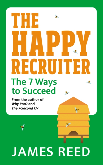 The Happy Recruiter : The 7 Ways to Succeed, Paperback / softback Book