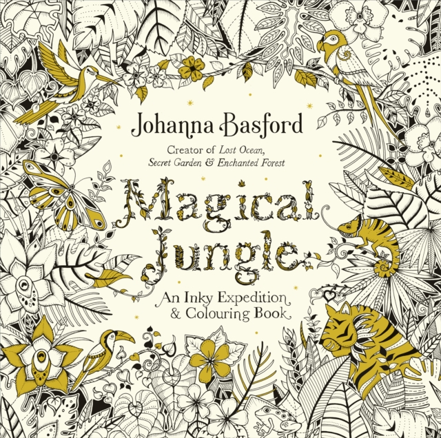 Magical Jungle : An Inky Expedition & Colouring Book, Paperback / softback Book