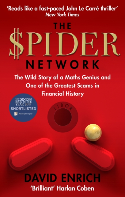 The Spider Network : The Wild Story of a Maths Genius and One of the Greatest Scams in Financial History, Paperback / softback Book