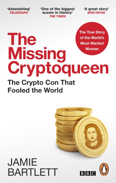 The Missing Cryptoqueen : The Crypto Con That Fooled the World, Paperback / softback Book