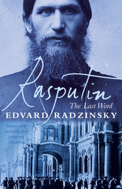 Rasputin: The Last Word, Paperback / softback Book